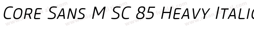 Core Sans M SC 85 Heavy Italic字体转换